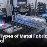 What Are the Three Types of Metal Fabrication in Dubai?