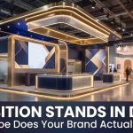 What Are the Different Types of Exhibition Stands in Dubai?